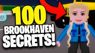 100 SECRETS you Didn't Know about in Roblox Brookhaven