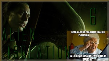 Alien Isolation, Part 6 - I Call Bullshit, with Mark Jackson