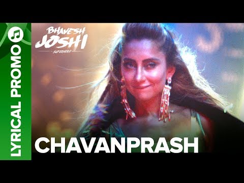 CHAVANPRASH - Lyrical Promo 03 | Arjun Kapoor & Harshvardhan Kapoor | Bhavesh Joshi Superhero