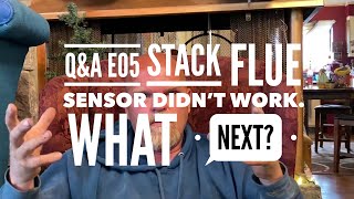 Pools and Ask the Pool Guy q&a eo5 stack flue sensor didn’t work. What next?