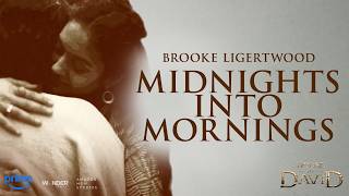 Brooke Ligertwood - Midnights Into Mornings Lyric Video Music Inspired By House Of David S2