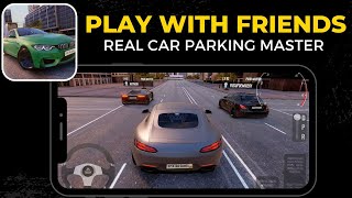 How to play with friends in Real car parking master | Real car parking master game screenshot 5