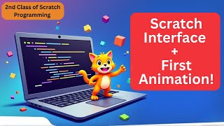 Scratch Programming for Kids  Episode 2 – Scratch Interface & First Animation Step by Step Tutorial Wealth