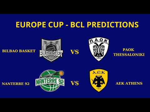 ΜΠΙΛΜΠΑΟ - ΠΑΟΚ | ΝΑΝΤΕΡ -ΑΕΚ | EUROPE CUP - BASKETBALL CHAMPIONS LEAGUE | ΑΝΑΛΥΣΗ - ΠΡΟΓΝΩΣΤΙΚΑ