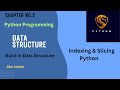 Lect 33:Indexing &amp; Slicing |#datastructures |#index | #slicing