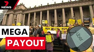 Uber paying out $272 million in a monster win for taxi drivers | 7 News Australia