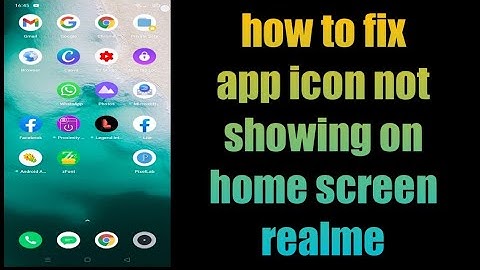 how to fix app icon not showing on home screen realme | oppo