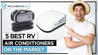 5 Best RV Air Conditioners On The Market