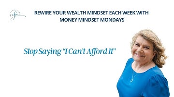 Stop Saying “I Can’t Afford It” – Try This Empowering Money Reframe Instead | Money Mindset Mondays