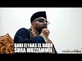 Qari Ilyaas El Badr | Sura Muzzammil | Murattal