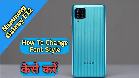 How To Change Font Style in Samsung Galaxy F12, Font Change Keise Kare in Samsung,Font Settings