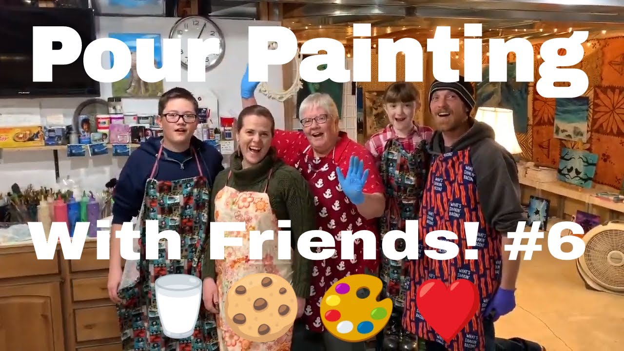 Pour Painting With Friends! 6 YouTube