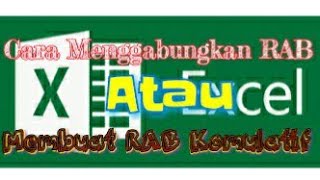 Cara menggabungkan RAB atau Membuat RAB Komulatif dengan Rumus Excel