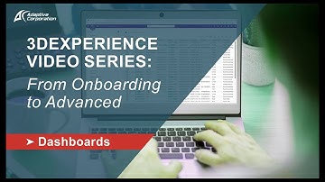 3DEXPERIENCE Video Series   Video 3 Dashboards