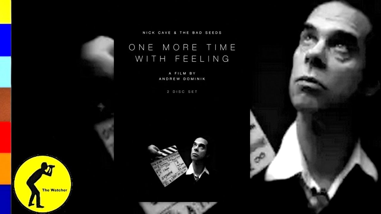 NICK CAVE * 2016 * ONE MORE TIME WITH FEELING  (Official DVD-Video)