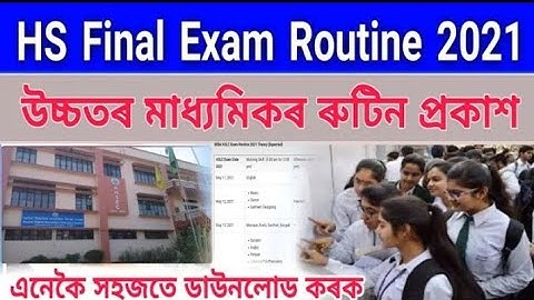 HS Final exam routine 2021 Download Now || HS 2nd Year Final Examination Routine 2021 AHSEC ROUTINE