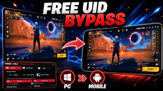 FREE UID EMULATOR BYPASS | UID BYPASS | FREE FIRE UID EMULATOR BYPASS | BYPASS UID ANTIBAN PC BYPASS