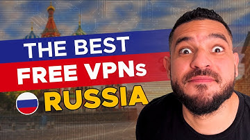 Free Russia VPN ✅ Best Free VPN for Russia 📍 (Russian Servers)