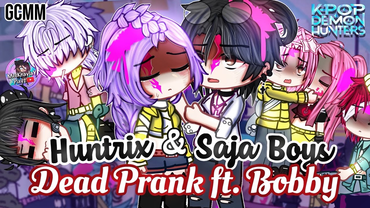 HUNTRIX & SAJA Boys Dead Prank ft. Bobby | KPOP Demon Hunters | GLMM / GCMM | Gacha Club Mini Movie