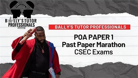 CSEC POA Paper 1 Past Paper Marathon with Bally