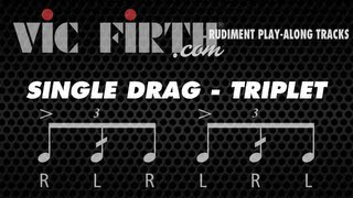 Single Drag Tap (Triplet Interpretation): Vic Firth Rudiment Playalong