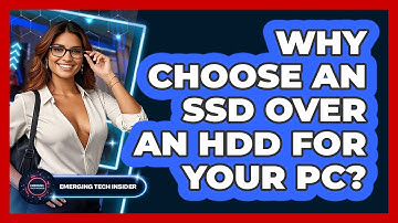 Why Choose An SSD Over An HDD For Your PC? - Emerging Tech Insider