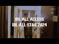 Ibl allstar 2024 all access