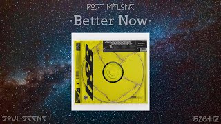 Post Malone - Better Now (528 Hz // 🧬Healing Frequency)
