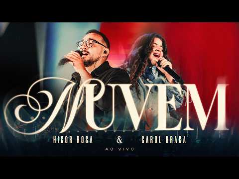 Nuvem (Ao Vivo) | Higor Rosa (Feat. Carol Braga)