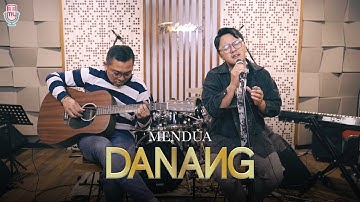 Danang feat. Ade Govinda - Mendua (Live Session)