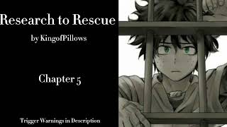 Research to Rescue - Podfic (MHA) - Part 5 - Chapter 5