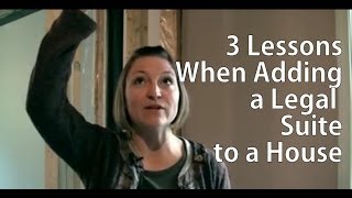 3 Lessons Learned When Adding a Legal Suite to a House 3 Lessons Learned When Adding a Legal Suite to a House