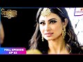 Naagin S2 | Full Episode Ep. 52 | Shivangi kills Nidhi | Colors TV