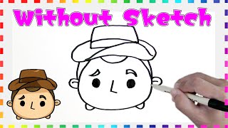 How To Draw Easy Woody ウッディのツムの簡単な描き方 ディズニーツムツムdisney Tsum Tsumの絵やイラストの簡単な 描き方 Ririch