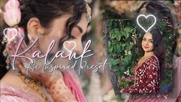 Kalank 💞 | Ae Inspired Alight Motion Preset XML