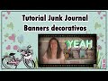 🧳Junk Journal tiras decorativas o banners reciclando