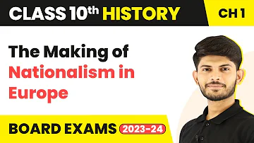 Class 10 History Chapter 1 | The Making of Nationalism in Europe  2022-23