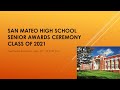 San Mateo High School Senior Awards Night - Class of 2021