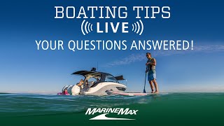 Your Questions Answered | Boating Tips LIVE