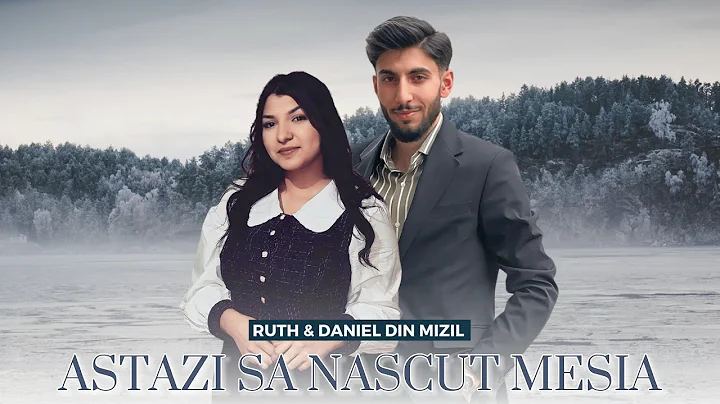 ASTZI S-A NSCUT~MESIA | COLIND 2023  RUTH I DANIEL