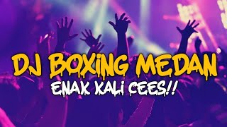 DJ BOXING MEDAN VIRAL ENAK KALI FULL BASS TERBARU 2026