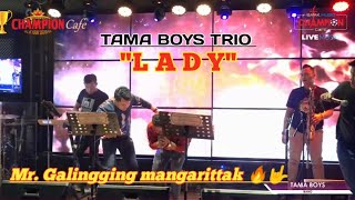 TAMA BOYS TRIO - LADY VERSI BATAK || LIVE CHAMPION CAFE
