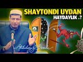 УЙДАН ШАЙТОНДИ ҲАЙДАШ КЕРАК | АБДУЛАЗИЗ ДОМЛА || UYDAN SHAYTONDI HAYDASH KERAK  | ABDULAZIZ DOMLA.