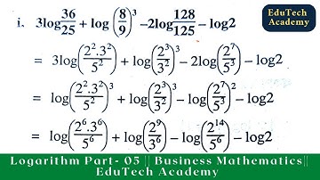 Logarithm Part- 05 || Business Mathematics || EduTech Academy #sukumar_sir