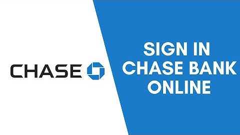 Chase Bank Online Banking | Login | Sign In 2021