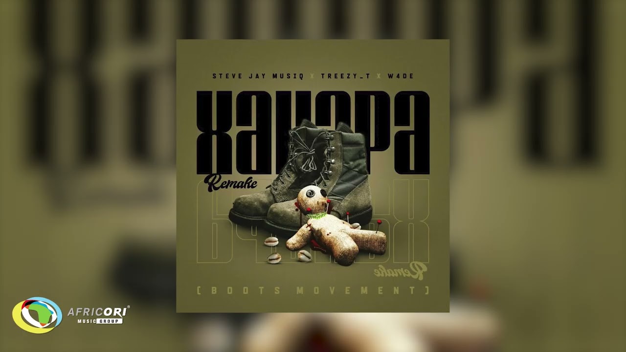 Steve Jay MusiQ, Treezy_T & W4DE - Xakapa Boots Movement (Official