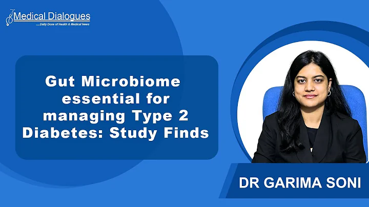 Gut Microbiome essential for managing Type 2 Diabetes: Study Finds