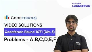 Codeforces Round 1071 (Div. 3) | Video Solutions | Problems A to F | NxtWave LaunchPad