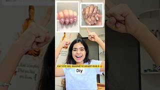 CAT EYE GEL MAGNETIC HEART NAILS 💥 #shorts #minivlog #ashortaday #tranding #diy #mehndi #nails