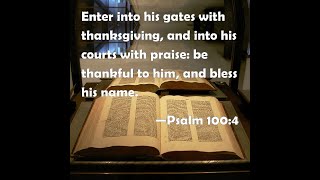 [11/24/2022 AM] - Thanksgiving Day - "For The Lord Is Good" - Psalm 100  Rev  Harold Miller - OL URC